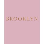 Neighborhoods of New York in Blush: Brooklyn: A decorative book for coffee tables, bookshelves and interior design styling - Stack deco books together to create a custom look (Paperback)